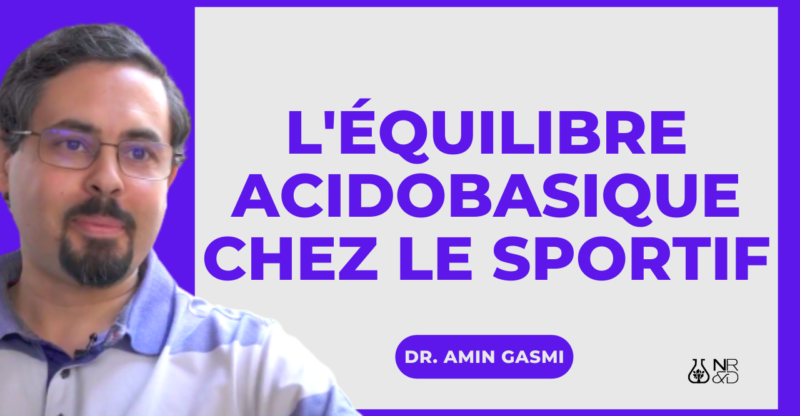 l&rsquo;importance de l&rsquo;ÉQUILIBRE ACIDOBASIQUE chez le sportif