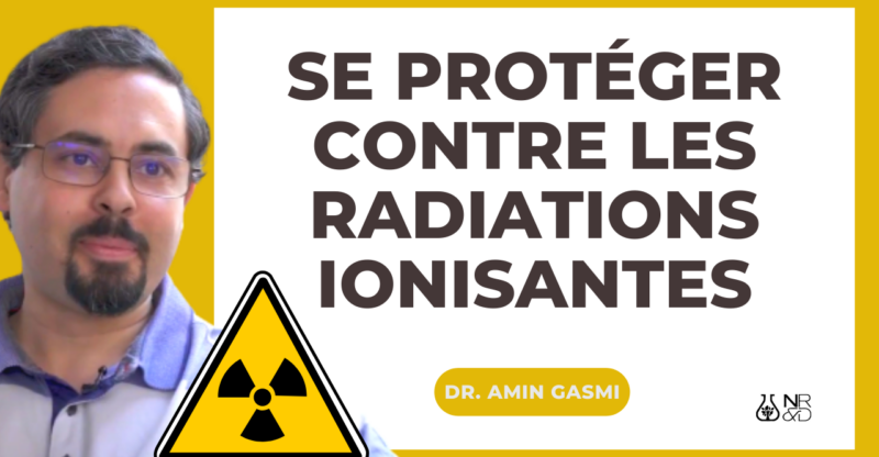 [Vidéo] Comment se protéger conte les radiations ionisantes